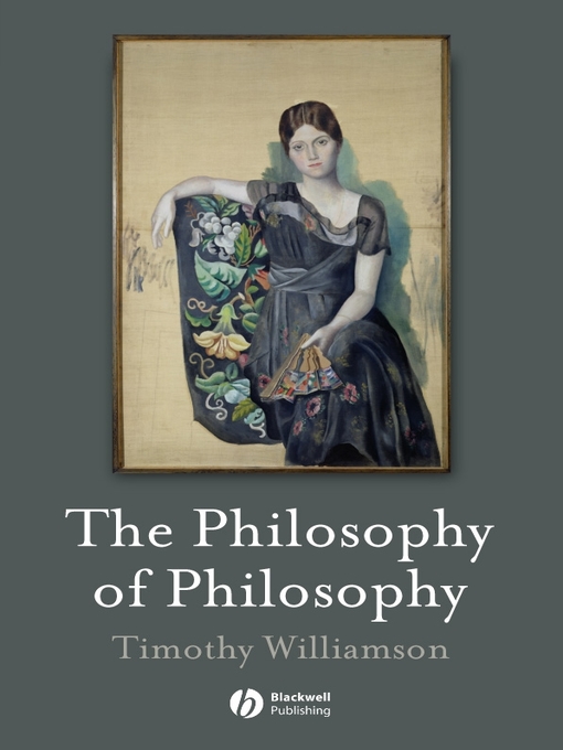 Title details for The Philosophy of Philosophy by Timothy Williamson - Available